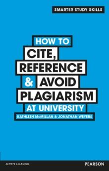 How to Cite, Reference & Avoid Plagiarism at University