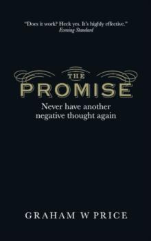 Promise, The : Never Have Another Negative Thought Again