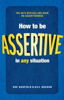 How to be Assertive In Any Situation