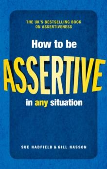 How to be Assertive In Any Situation