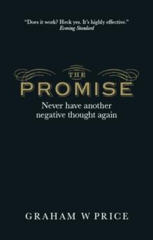 Promise, The : Never Have Another Negative Thought Again