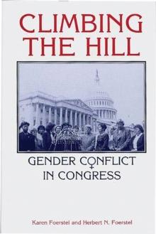 Climbing the Hill : Gender Conflict in Congress