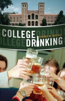 College Drinking : Reframing a Social Problem