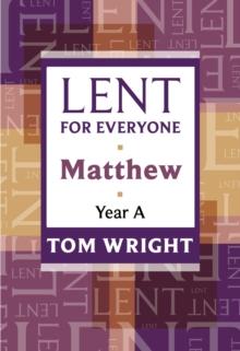 Lent for Everyone : Matthew Year A