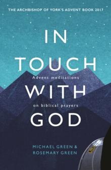 In Touch With God : Advent Meditations On Biblical Prayers