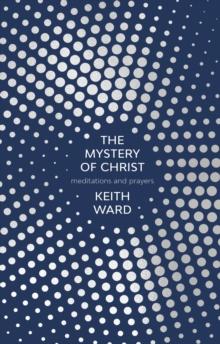 The Mystery Of Christ : Meditations And Prayers