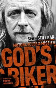 God's Biker : Motorcycles And Misfits