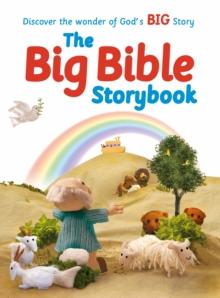 The Big Bible Storybook : Refreshed and Updated Edition Containing 188 Best-Loved Bible Stories To Enjoy Together