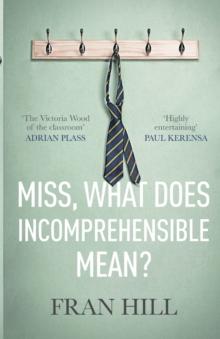 Miss, What Does Incomprehensible Mean?