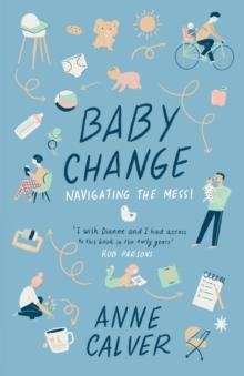 Baby Change : Navigating the Mess!