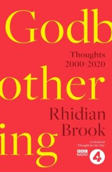 Godbothering : Thoughts, 2000-2020 - As Heard On 'Thought For The Day' On BBC Radio 4