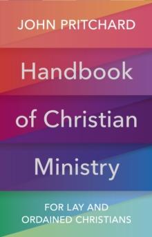 Handbook of Christian Ministry : For Lay and Ordained Christians