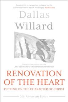 Renovation of the Heart (20th Anniversary Edition) : Putting on the character of Christ