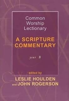 Common Worship Lectionary : A Scripture Commentary (Year B)