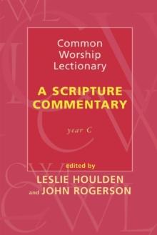 Common Worship Lectionary : A Scripture Commentary (Year C)