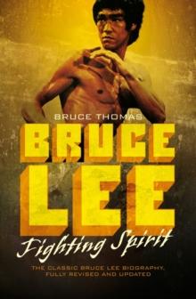 Bruce Lee : Fighting Spirit