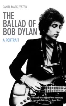 The Ballad of Bob Dylan : A Portrait