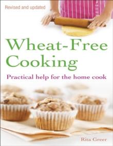 Wheat-Free Cooking : Practical Help for the Home Cook