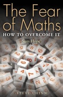 The Fear of Maths : How to Overcome it: Sum Hope 3