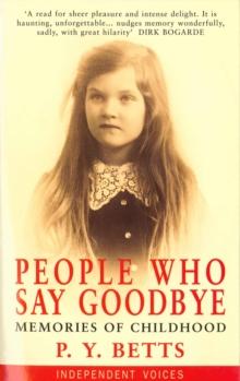 People Who Say Goodbye : Memories of Childhood