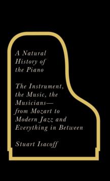 A Natural History of the Piano