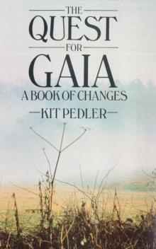 The Quest for Gaia : A Book of Changes