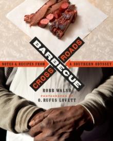 Barbecue Crossroads : Notes & Recipes from a Southern Odyssey