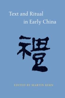 Text and Ritual in Early China