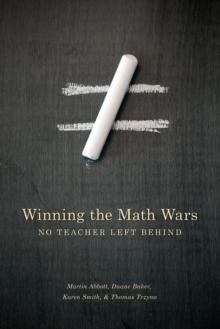 Winning the Math Wars : No Teacher Left Behind