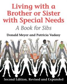 Living with a Brother or Sister with Special Needs : A Book for Sibs