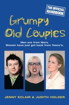 Grumpy Old Couples : Men are from Mars. Women have just got back from Tescos