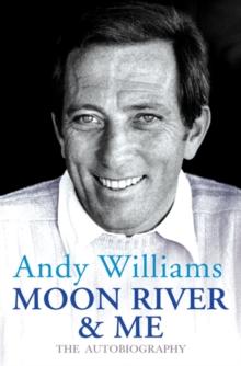 Moon River And Me : The Autobiography