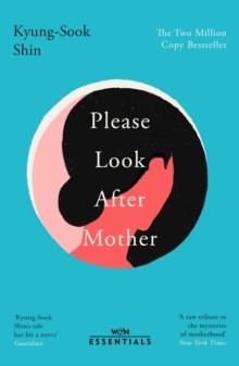 Please Look After Mother : The million copy bestseller