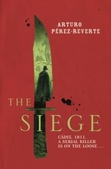 The Siege : Winner of the 2014 CWA International Dagger