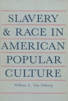 Slavery and Race in American Popular Culture