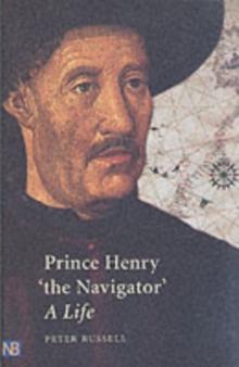 Prince Henry "the Navigator" : A Life