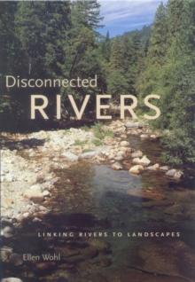 Disconnected Rivers : Linking Rivers to Landscapes