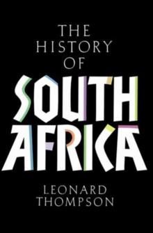 A History of South Africa : Revised Edition