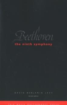 Beethoven: The Ninth Symphony : Revised Edition