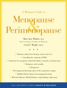 A Woman's Guide to Menopause and Perimenopause