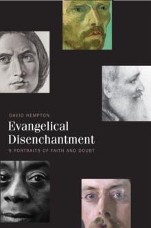 Evangelical Disenchantment : Nine Portraits of Faith and Doubt