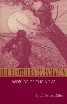 The Brothers Karamazov : Worlds of the Novel