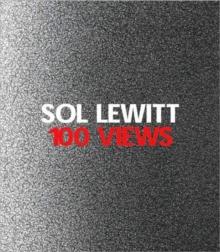 Sol LeWitt : 100 Views