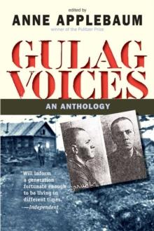 Gulag Voices : An Anthology