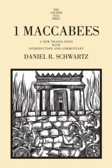 1 Maccabees : A New Translation with Introduction and Commentary