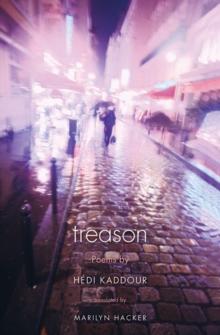 Treason : Poems by Hédi Kaddour