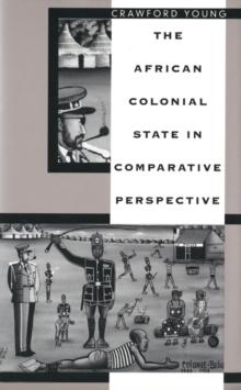 The African Colonial State in Comparative Perspective