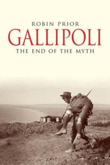 Gallipoli : The End of the Myth