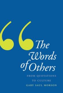 The Words of Others : From Quotations to Culture