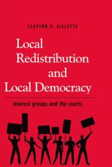 Local Redistribution and Local Democracy : Interest Groups and the Courts